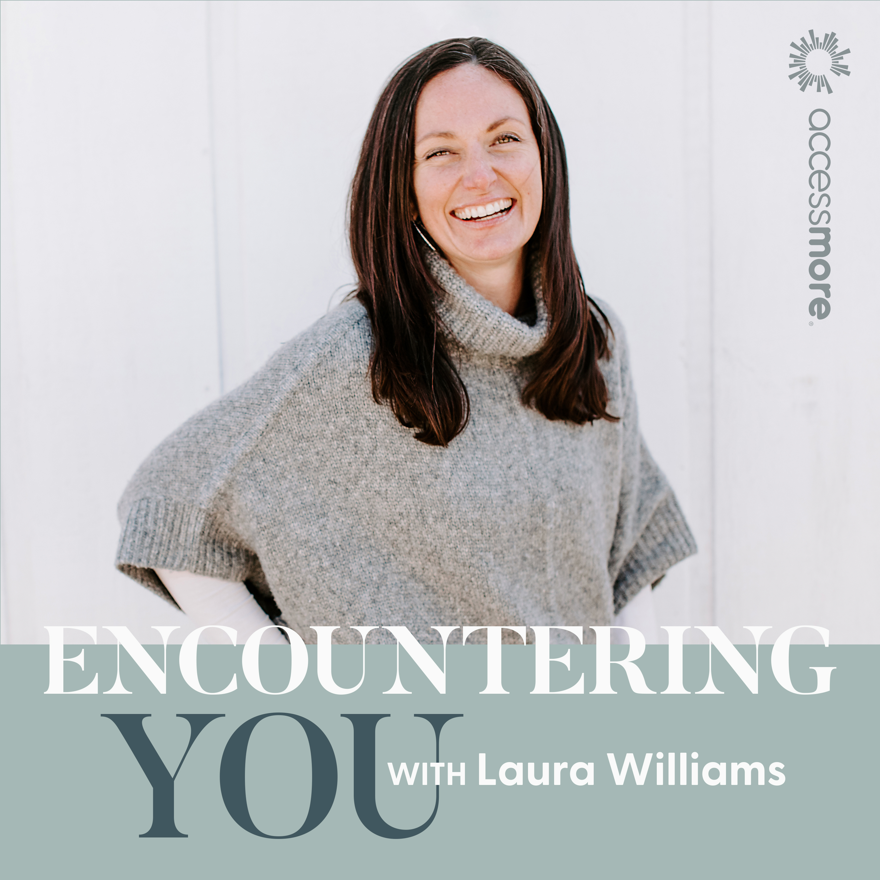 encountering you podcast with laura williams