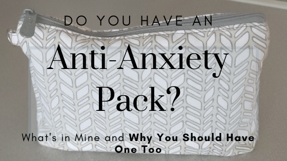 anti anxiety pack. do you have one? here is what's in mine.