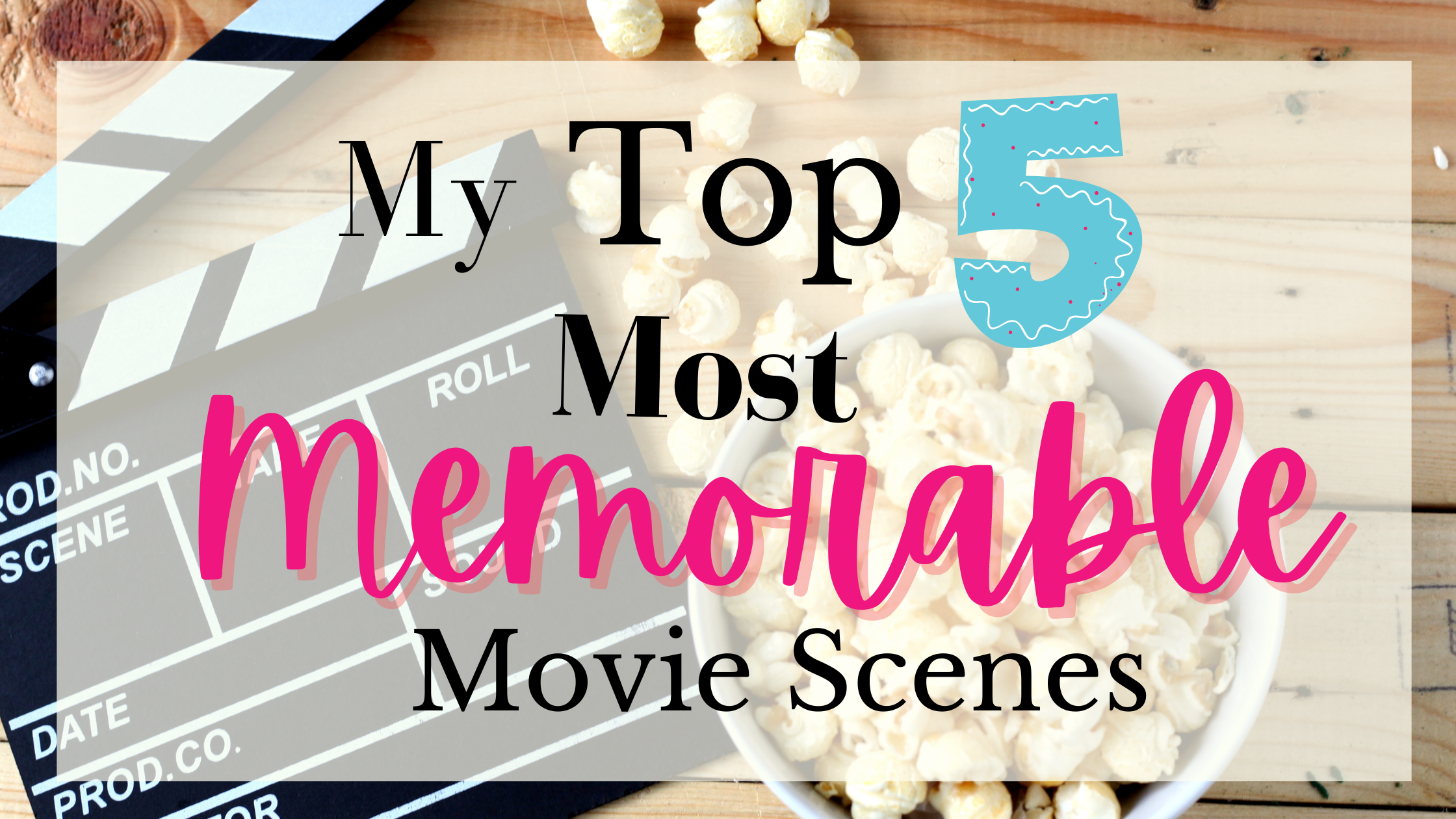 top 5 most memorable movies