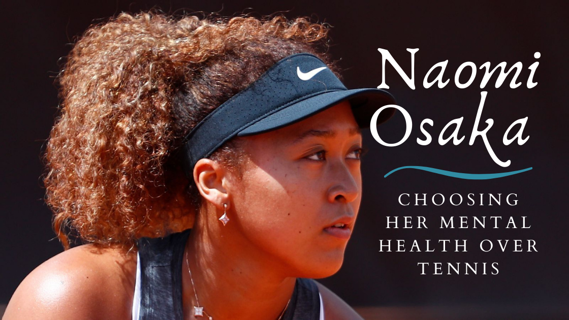 naomi osaka choosing her mental health over tennis