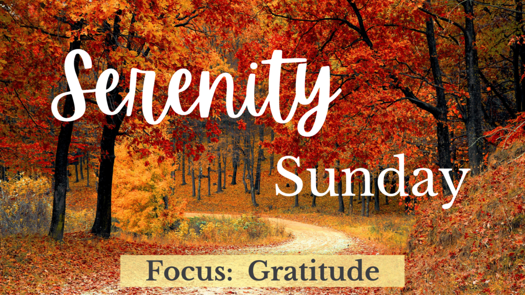 serenity sunday gratitude