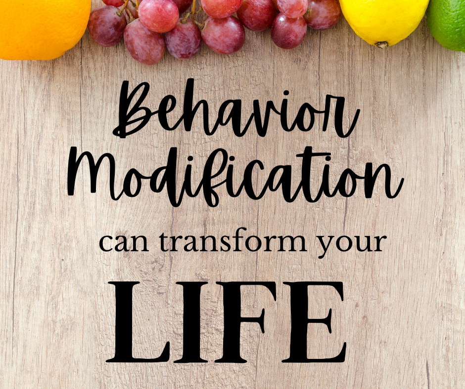 Behavior Modification can change your life