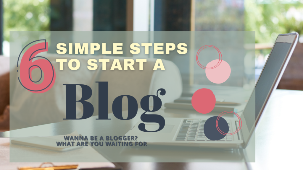 6 simple steps to create a blog.  wanna be a blogger, what are you waiting for?